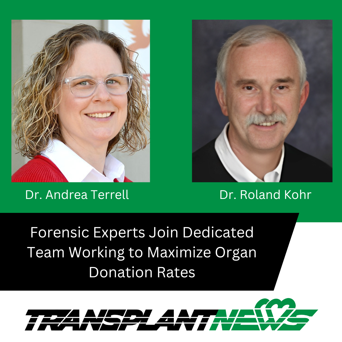 Forensic experts join dedicated team working to maximize organ donation rates