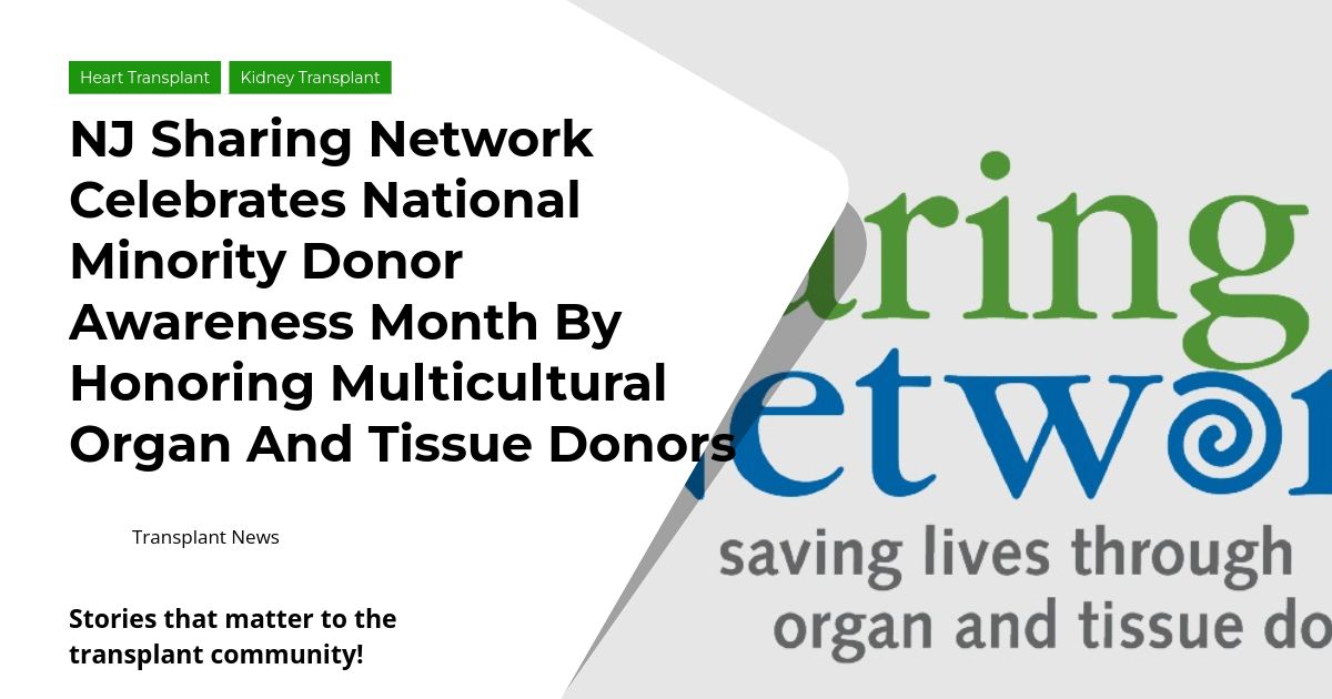 NJ Sharing Network Celebrates National Minority Donor Awareness Month by Honoring Multicultural Organ and Tissue Donors