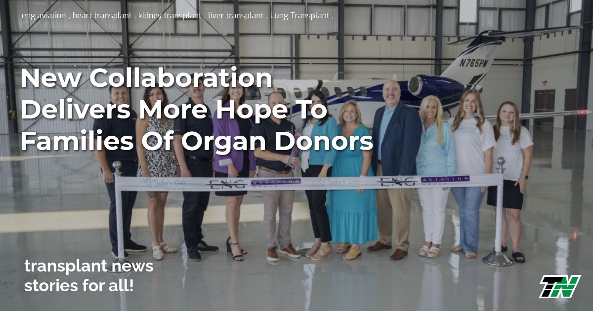New Collaboration Delivers More Hope to Families of Organ Donors