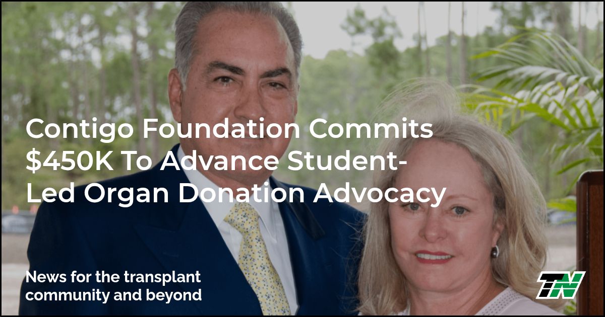 Contigo Foundation Commits $450K to Advance Student-Led Organ Donation Advocacy