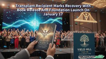 Transplant Recipient Marks Recovery With Book Release And Foundation Launch On January 17