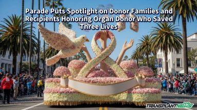 Parade Puts Spotlight on Donor Families and Recipients Honoring Organ Donor Who Saved Three Lives
