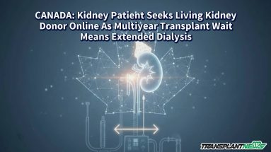 CANADA: Kidney Patient Seeks Living Kidney Donor Online As Multiyear Transplant Wait Means Extended Dialysis
