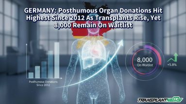 GERMANY: Posthumous Organ Donations Hit Highest Since 2012 As Transplants Rise, Yet 8,000 Remain On Waitlist