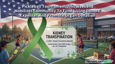 Pickleball Tournament This Weekend Mobilizes Community To Fund Living Donors’ Expenses And Promote Organ Donation