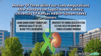 Mother Of Three With Four-Limb Amputations After Postpartum Sepsis Needs Kidney; University Of Kansas Health System Seeks Donors