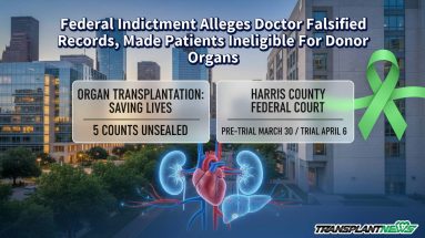 Federal Indictment Alleges Doctor Falsified Records, Made Patients Ineligible For Donor Organs