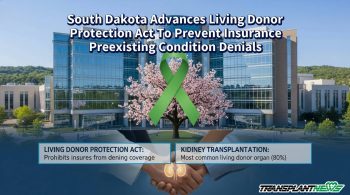 South Dakota Advances Living Donor Protection Act To Prevent Insurance Preexisting Condition Denials