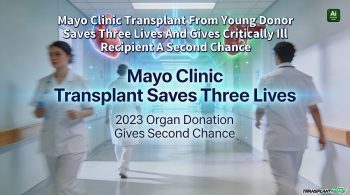 Mayo Clinic Transplant From Young Donor Saves Three Lives And Gives Critically Ill Recipient A Second Chance