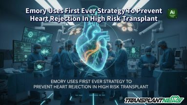 Emory Uses First Ever Strategy To Prevent Heart Rejection In High Risk Transplant
