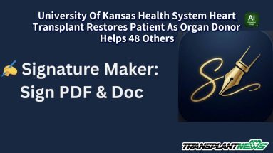 University Of Kansas Health System Heart Transplant Restores Patient As Organ Donor Helps 48 Others