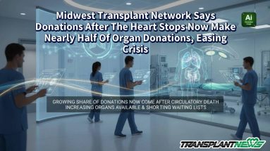 Midwest Transplant Network Says Donations After The Heart Stops Now Make Nearly Half Of Organ Donations, Easing Crisis