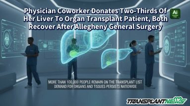Physician Coworker Donates Two-Thirds Of Her Liver To Organ Transplant Patient, Both Recover After Allegheny General Surgery