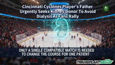 Cincinnati Cyclones Player’s Father Urgently Seeks Kidney Donor To Avoid Dialysis As Fans Rally