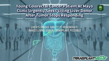 Young Colorectal Cancer Patient At Mayo Clinic Urgently Seeks Living Liver Donor After Tumor Stops Responding