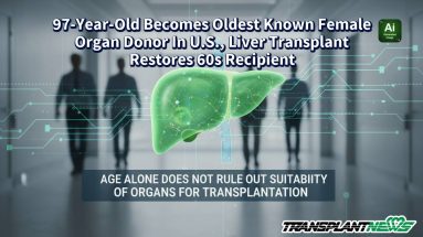 97-Year-Old Becomes Oldest Known Female Organ Donor In U.S., Liver Transplant Restores 60s Recipient