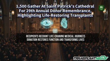 1,500 Gather At Saint Patrick’s Cathedral For 29th Annual Donor Remembrance, Highlighting Life-Restoring Transplants