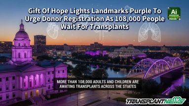 Gift Of Hope Lights Landmarks Purple To Urge Donor Registration As 108,000 People Wait For Transplants