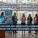 Robert Wood Johnson University Hospital Urges Donor Sign Ups After Multiple Heart, Kidney And Pancreas Transplants