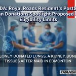 CANADA: Royal Roads Resident’s Post‑MAID Organ Donations Spotlight Proposed MAID Eligibility Limits
