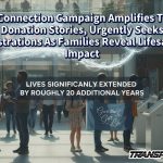 Life Connection Campaign Amplifies Tissue Donation Stories, Urgently Seeks Registrations As Families Reveal Lifesaving Impact