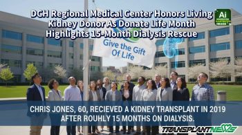 DCH Regional Medical Center Honors Living Kidney Donor As Donate Life Month Highlights 15-Month Dialysis Rescue