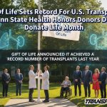 Gift Of Life Sets Record For U.S. Transplants As Penn State Health Honors Donors During Donate Life Month
