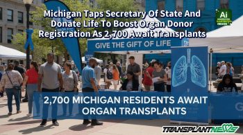 Michigan Taps Secretary Of State And Donate Life To Boost Organ Donor Registration As 2,700 Await Transplants