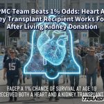 UPMC Team Beats 1% Odds: Heart And Kidney Transplant Recipient Works For NFL After Living Kidney Donation