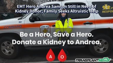 EMT Hero Andrea Samson Still in Need of Kidney Donor; Family Seeks Altruistic Help