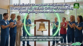 14 Pediatric Transplant Recipients Ring Transplant Bell At Rady Children’s Hospital, Spotlighting Donate Life Month