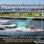 Liver Transplant Recipients Credit Mayo Clinic, Launch Urgent Push to Revive Riverfront During Donate Life Month