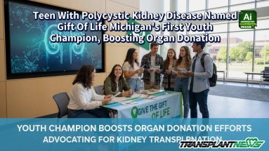Teen With Polycystic Kidney Disease Named Gift Of Life Michigan’s First Youth Champion, Boosting Organ Donation
