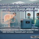 UVA Health Unveils OrganOx Perfusion And Precision Coolers To Extend Organ Viability And Expand Transplant Access