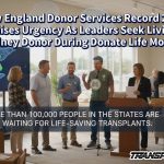 New England Donor Services Record 2025 Raises Urgency As Leaders Seek Living Kidney Donor During Donate Life Month