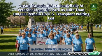 Organ Transplant Recipients Rally At Veterans Memorial Park As More Than 100,000 Remain On U.S. Transplant Waiting List