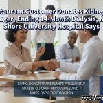 Restaurant Customer Donates Kidney To Manager, Ending 14-Month Dialysis, North Shore University Hospital Says