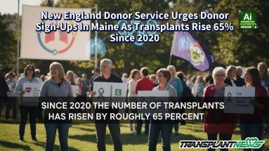 New England Donor Service Urges Donor Sign-Ups In Maine As Transplants Rise 65% Since 2020
