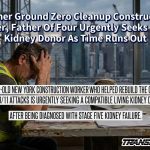 Former Ground Zero Cleanup Construction Worker, Father Of Four Urgently Seeks Living Kidney Donor As Time Runs Out