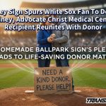Wrigley Sign Spurs White Sox Fan To Donate Kidney, Advocate Christ Medical Center Recipient Reunites With Donor