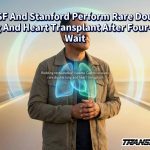 UCSF And Stanford Perform Rare Double Lung And Heart Transplant After Four-Year Wait
