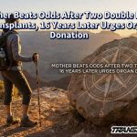 Mother Beats Odds After Two Double Lung Transplants, 16 Years Later Urges Organ Donation