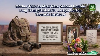 Mother Thrives After Rare Second Double Lung Transplant at St. Joseph Norton Thoracic Institute