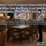 Brothers Turn Furniture Store Into Donor Drive After One Receives Liver And Kidney Transplants, Other Seeks Living Donor