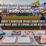 Remission Spurs Bone Marrow Match Drive Ahead Of NMDP Night May 22, Urgent Call For More Latino Donors