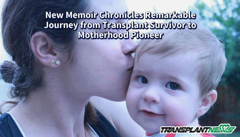 Stories That Matter To The Transplant Community! - Transplant News