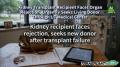 Kidney Transplant Recipient Faces Organ Rejection, Urgently Seeks Living Donor Through UT Medical Center Kidney Transplant Recipient Faces Organ Rejection, Urgently Seeks Living Donor Through UT Medical Center
