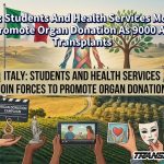 ITALY: Students And Health Services Mobilize To Promote Organ Donation As 9000 Await Transplants
