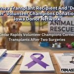 Cornea Transplant Recipient And ‘Dogs Forever’ Volunteer Champions Donation With Iowa Donor Network