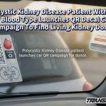 Polycystic Kidney Disease Patient With Rare O Blood Type Launches QR Decal Car Campaign To Find Living Kidney Donor
